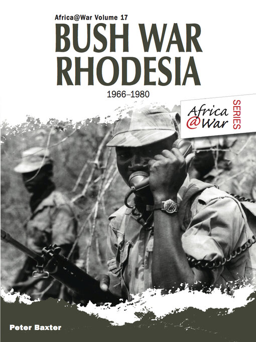 Title details for Bush War Rhodesia by Peter Baxter - Available